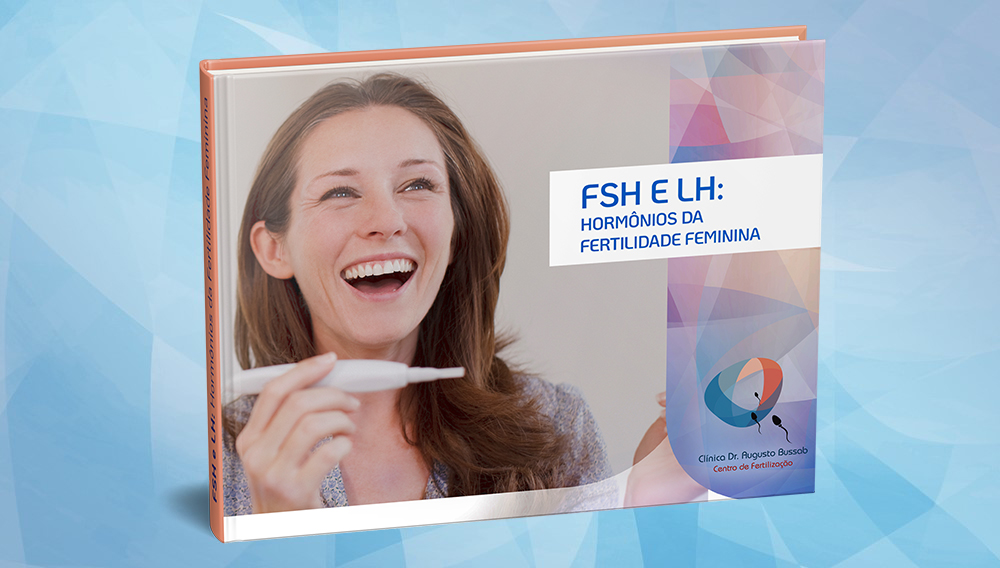 E-book | FSH e LH: Hormônios da Fertilidade Feminina | Dr. Augusto Bussab