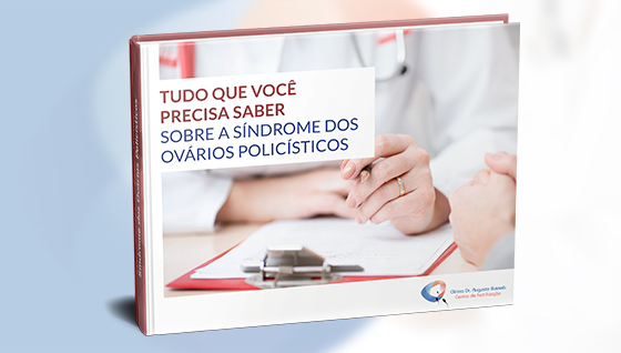 E-book | Síndrome dos Ovários Policísticos: Tudo que você precisa saber sobre a S.O.P | Dr. Augusto Bussab